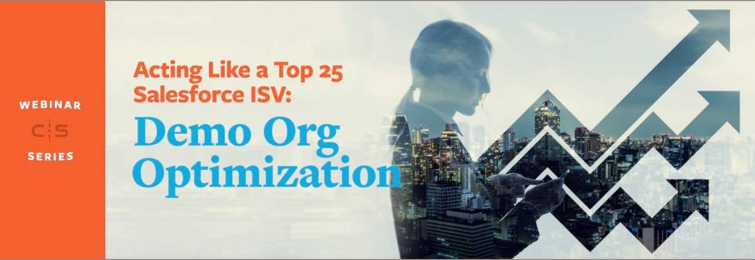Acting Like a Top 25 ISV_ Demo Org Optimization