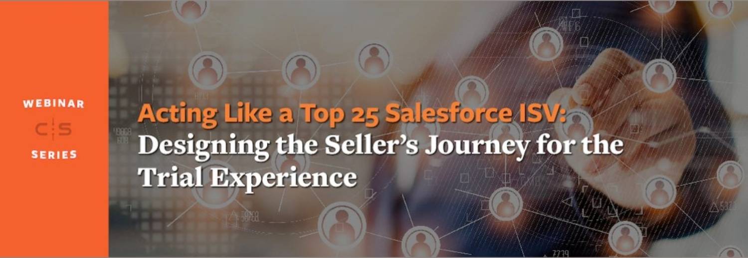 Acting Like a Top 25 ISV_ Designing the Seller’s Journey for the Trial Experience